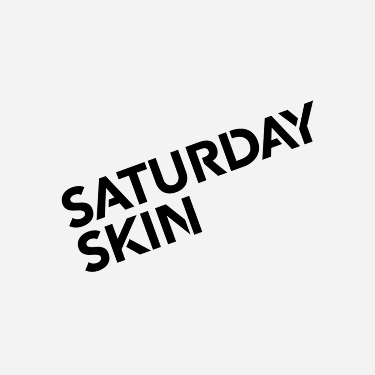 SATURDAY SKIN